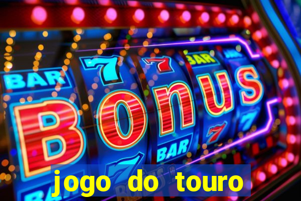 jogo do touro fortune gratis
